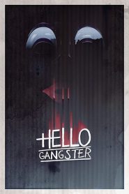 Hello Gangster