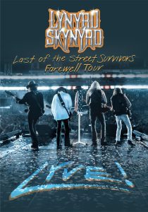 Lynyrd Skynyrd: Last Of The Street Survivors Farewell Tour Lyve!