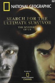The Search for the Ultimate Survivor: The Mystery of Us