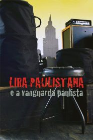 Lira Paulistana e a Vanguarda Paulista