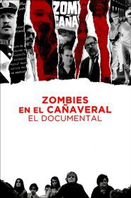 Zombies in the Sugar Cane Field: The Documentary