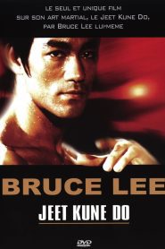 Bruce Lee – Jeet Kune Do
