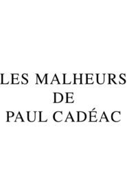 Les Malheurs de Paul Cadéac