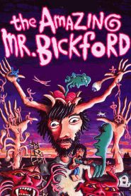The Amazing Mr. Bickford