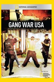 National Geographic: Gang War USA