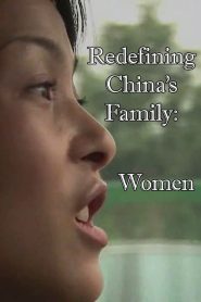 Redefining China’s Family: Women
