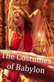 The Costumes of Babylon.
