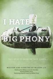 I Hate Big Phony