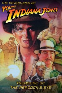 The Adventures of Young Indiana Jones: Treasure of the Peacock’s Eye