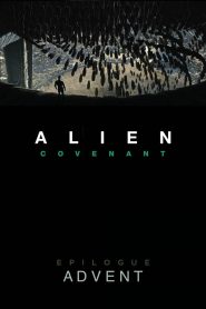 Alien: Covenant – Epilogue: Advent