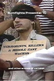 Terrorists, Killers and Middle-East Wackos