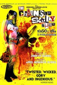 The Chainsaw Sally Show – Season One