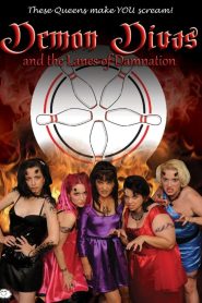 Demon Divas and the Lanes of Damnation