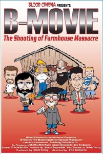 B-Movie: The Shooting of ‘Farmhouse Massacre’